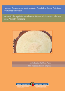 PROTOCOLO DE SEGUIMIENTO DEL DESARROLLO INFANTIL: EL ENTORNO EDUCATIVO DE LA ATENCIÓN TEMPRANA