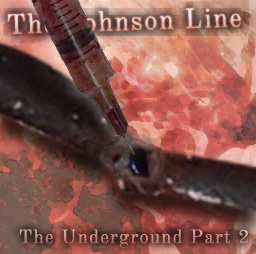 The Johnson Line: The Underground Part 2