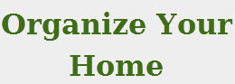 Organize Your Home