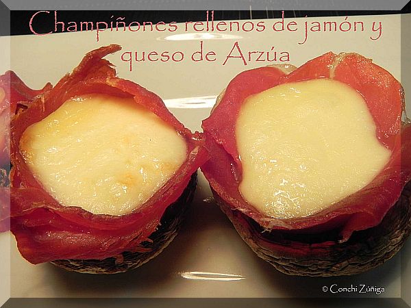 Champiñones Rellenos De Jamón Y Queso De Arzúa