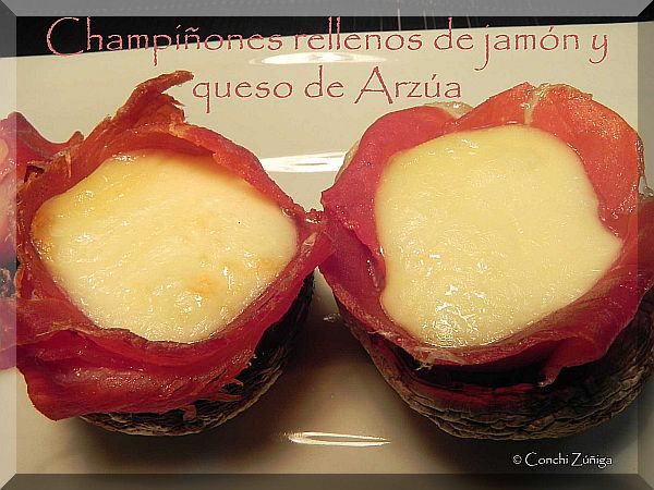 Champiñones Rellenos De Jamón Y Queso De Arzúa
