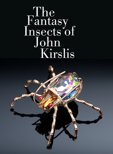 The Fantasy Insects of John Kirslis