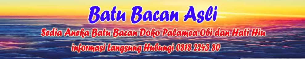 Batu Bacan Doko Palamea Obi Hati Hiu Asli Murah