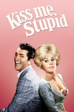 Kiss Me, Stupid (1964) Kiss Me, Stupid (1964)
