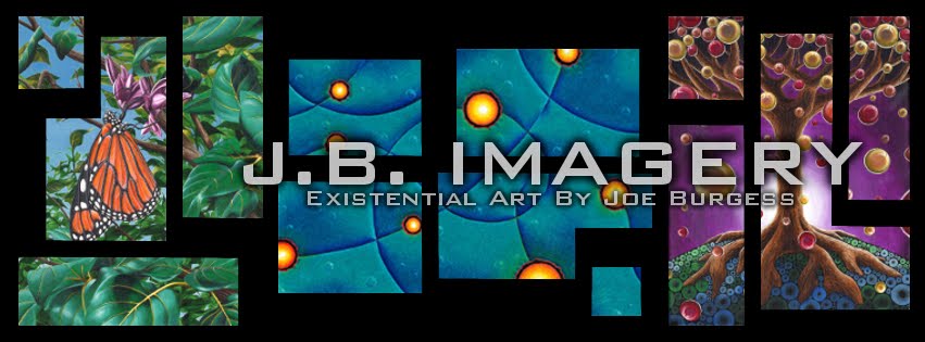 J.B. Imagery ~ Existential Art By Joe Burgess