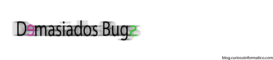 Demasiados Bugs