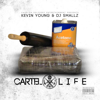 Kevin Young - "Cartel Life" {Hosted by DJ Smallz} www.hiphopondeck.com