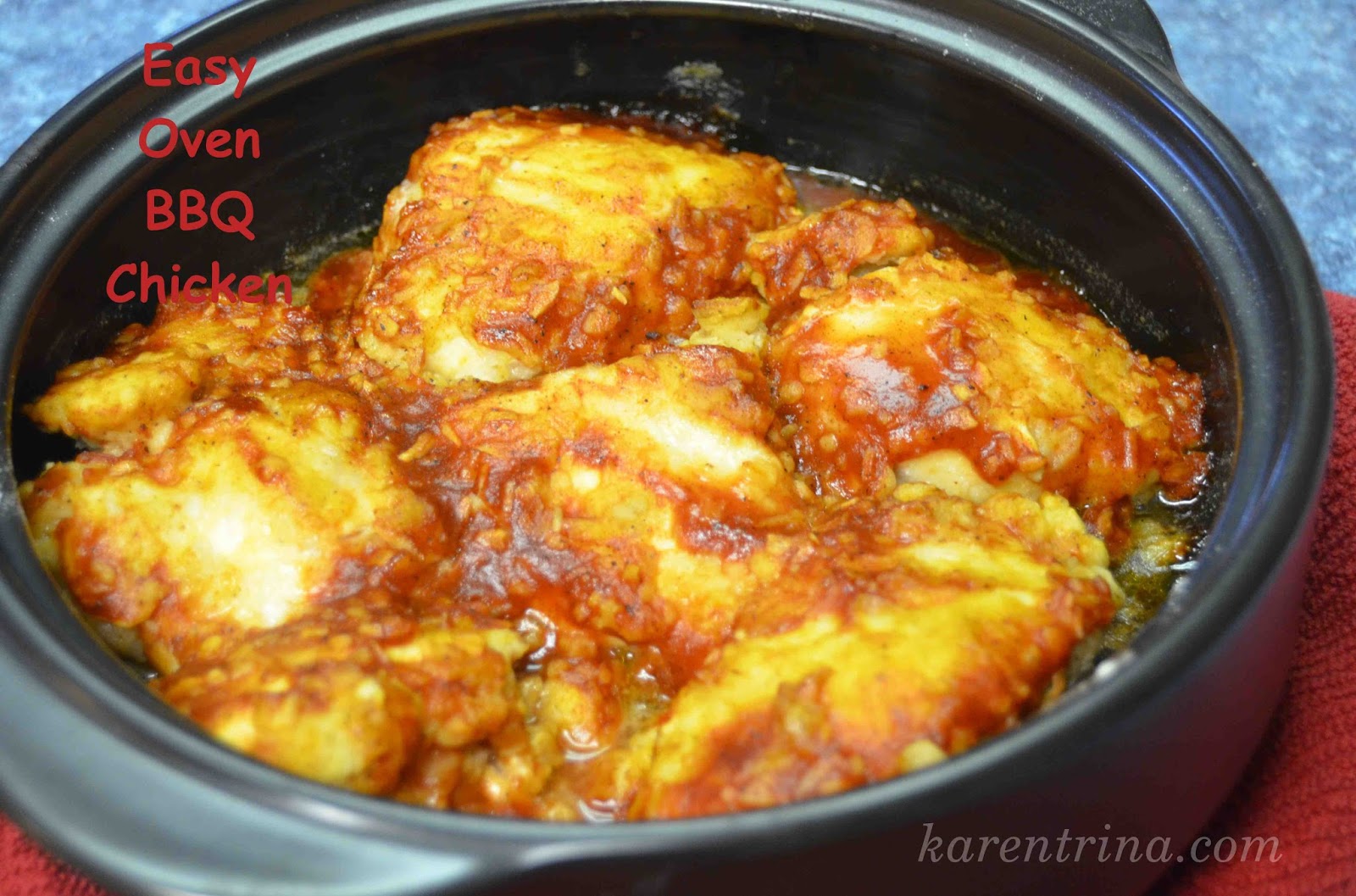 KarenTrina Childress Family Favorites Easy Oven BBQ Chicken