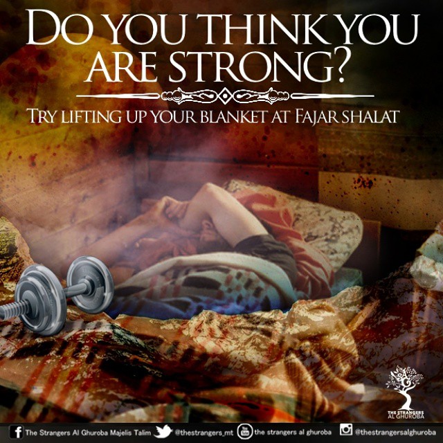 Foto Dakwah Do you think you are strong ? try lifting up your blanket