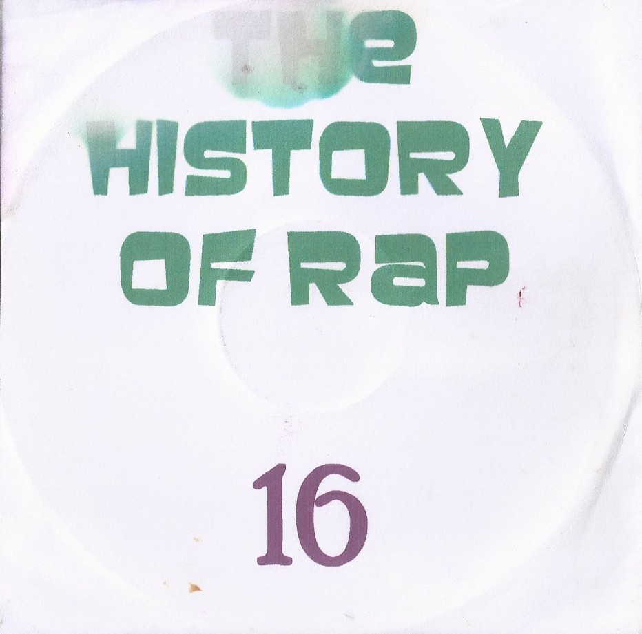 THE HISTORY  OF HIP HOP VOL. 16