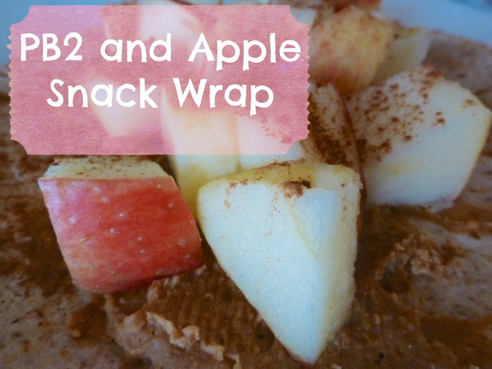 The Simple Life PB2 and Apple Snack Wrap