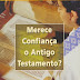 Merece confiança o Antigo Testamento? - Gleason L. Archer Jr.