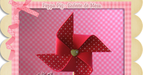 Apostilas Doce Arte: 324 - Apostila Casinha da Peppa Pig