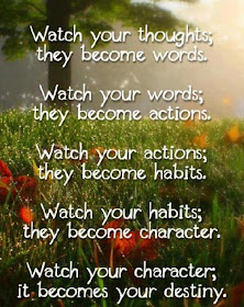 I Share Quotes Watch Your Thoughts They Become Words Watch Your Words They Become Action Watch Your Action They Become Habits Watch You Habits They Become Your Character Watch You Character They