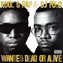KOOL G RAP & DJ POLO WANTED DEAD OR ALIVE