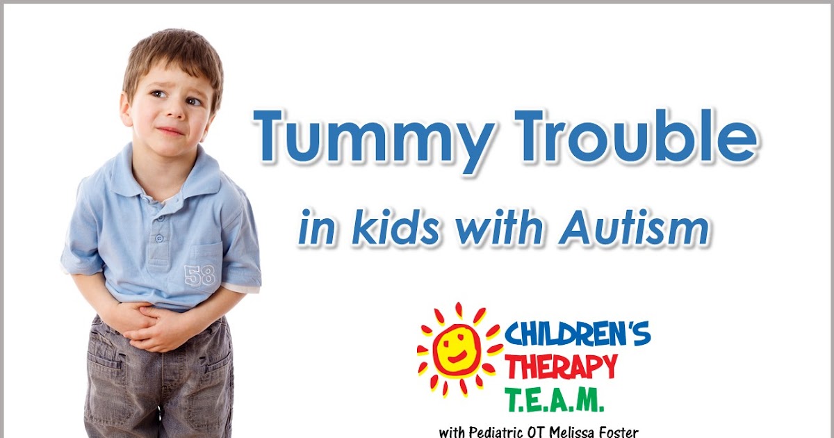 Children's Therapy TEAM BLOG Autism & High Prevalence of GI Problems