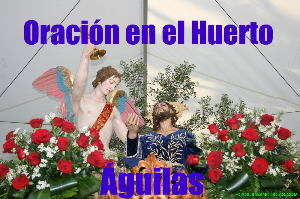 Oración en el Huerto de Águilas