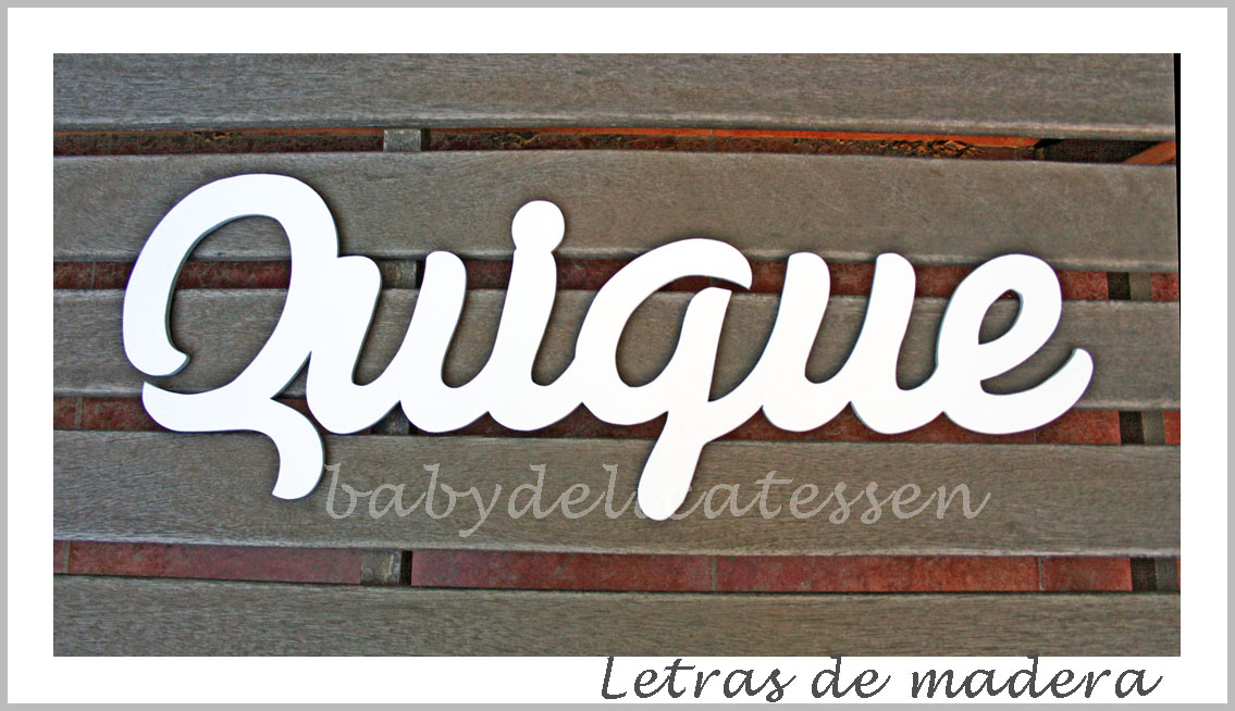 BABY DELICATESSEN LETRAS DE MADERA QUIQUE