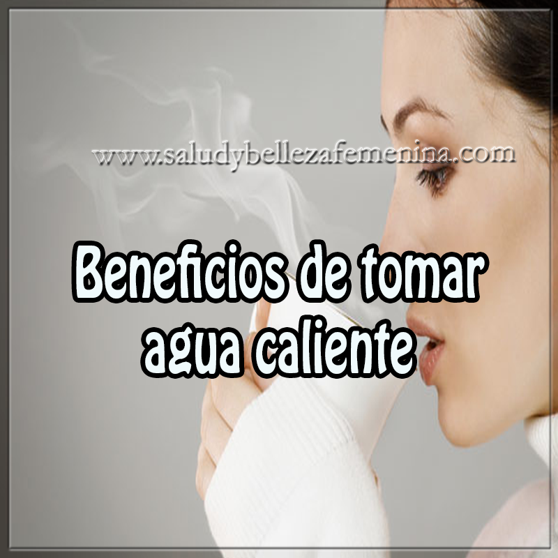 Beneficios de tomar agua caliente Salud y bienestar, beneficios para la salud, agua , salud y bienestar en cuerpo y mente,
