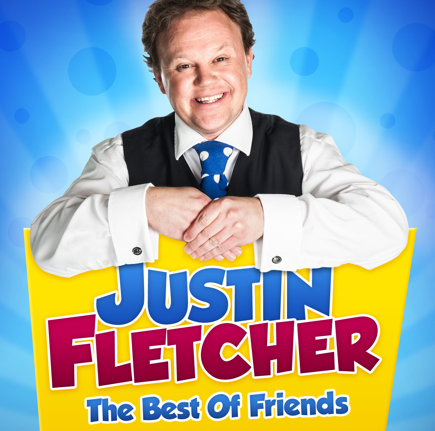 The Best of Friends The new album from Justin Fletcher ChelseaMamma