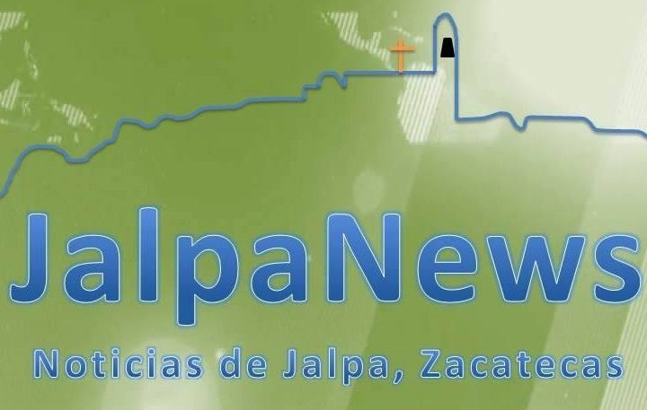 JalpaNews| Noticias de Jalpa, Zacatecas