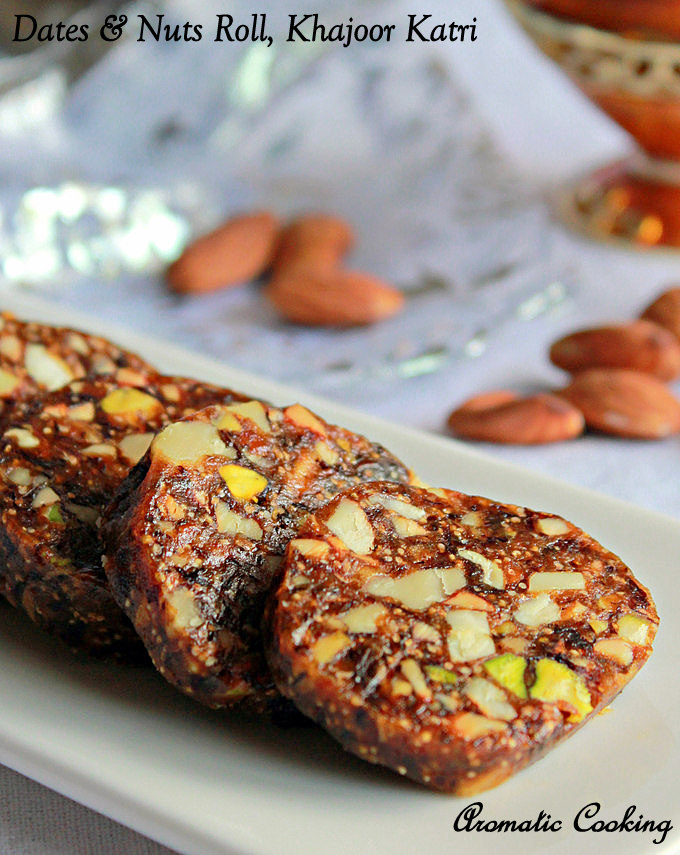 Aromatic Cooking Dates And Nuts Roll, Khajoor Katri