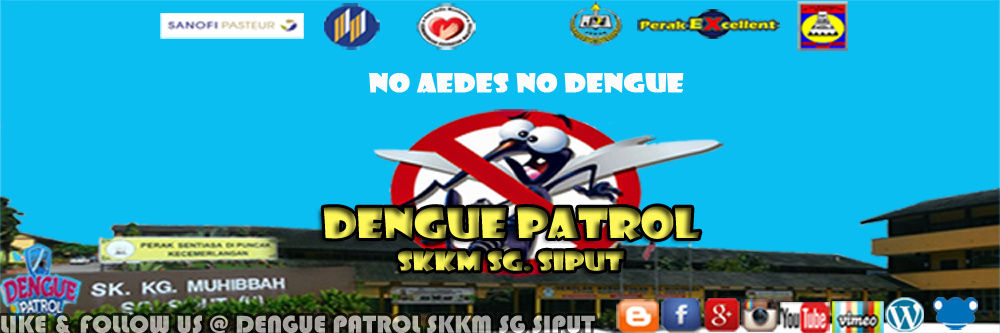 DENGUE PATROL SKKM SG.SIPUT (U) PERAK