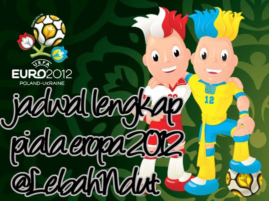 Jadwal Euro Cup 2012 RCTI Piala Eropa 2012 Lengkap