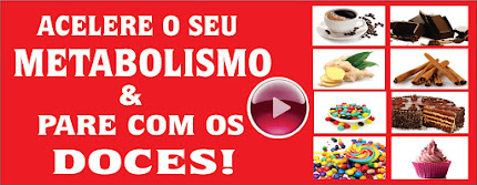 Acelere Seu Metabolismo e Pare Com os Doces!