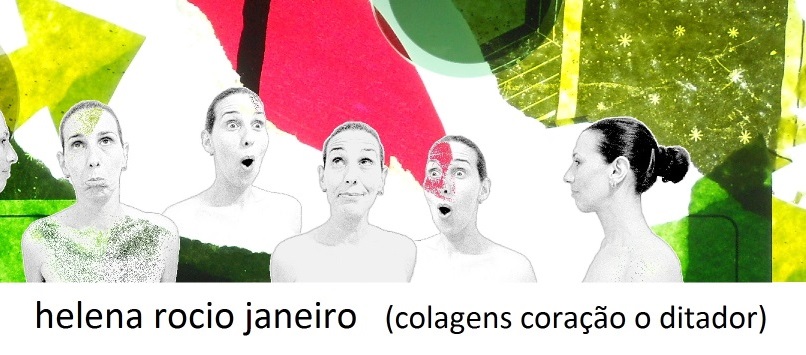 helena rocio janeiro                              ( colagens coração o ditador )