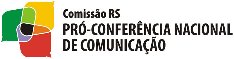 Comissão RS Pró-Conferência Nacional de Comunicação