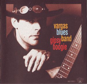 [Vargas+Blues+Band+-+Gipsy+boogie+1997.jpg]