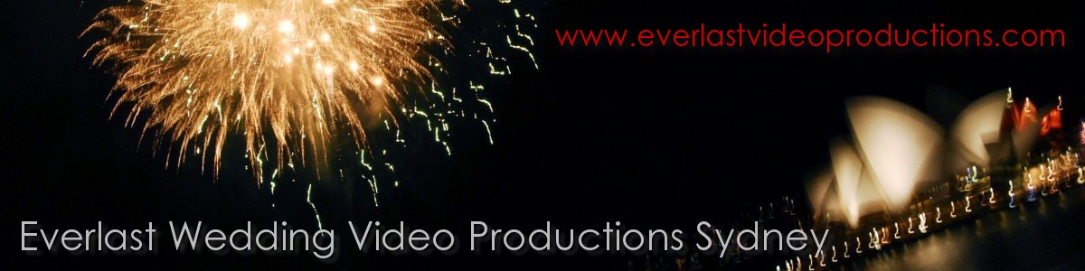 Everlast Wedding Video Production Sydney - Wedding Videography - Videographer  Sydney