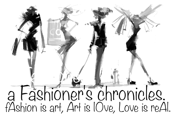 a Fashioner's chronicles