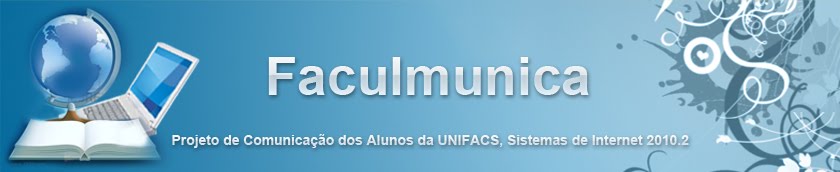 Faculmunica - Blog dos Alunos da UNIFACS