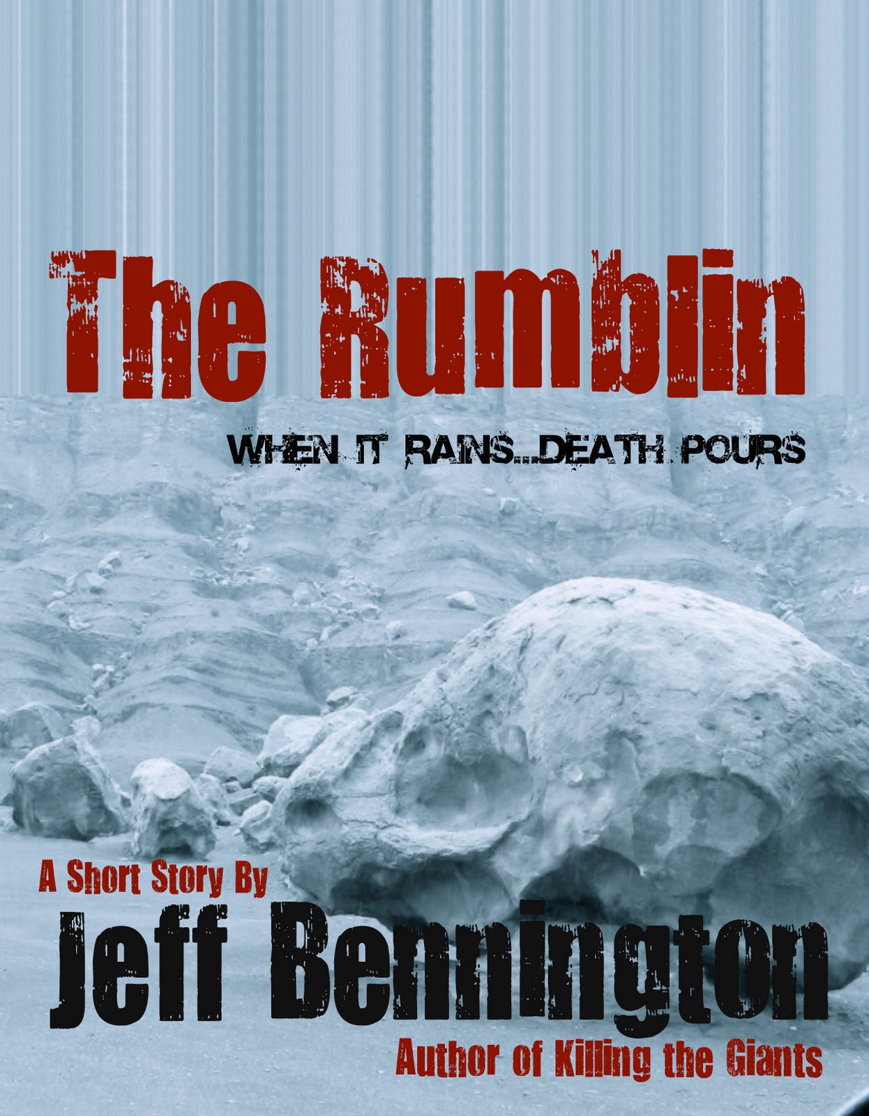 The Rumblin: A Short Story Jeff Bennington