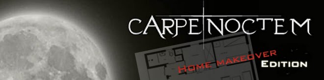 CARPE NOCTEM home makeover edition