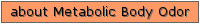 about body odor and halitosis