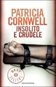 Recensione libro Patricia Cornwell - Insolito e crudele