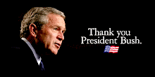 Thank You, President Bush