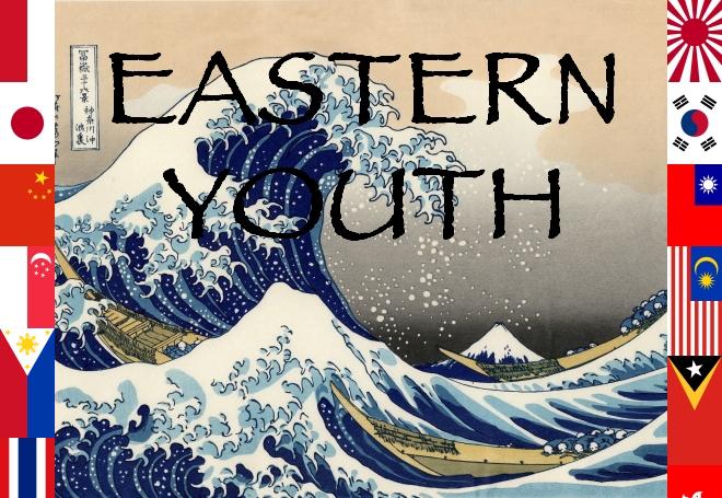 Eastern Youth!