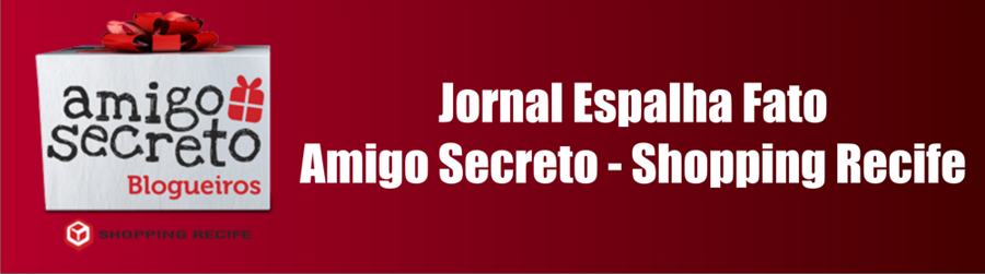 Jornal Espalha Fato - Amigo Secreto
