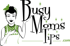 Busy Moms Tips