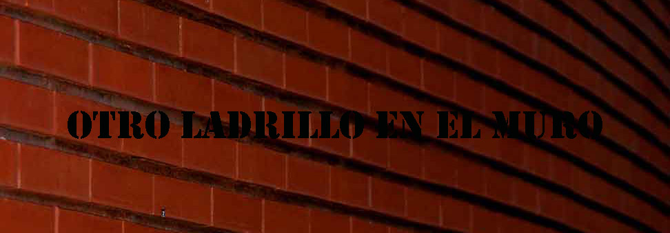 OTRO LADRILLO EN EL MURO