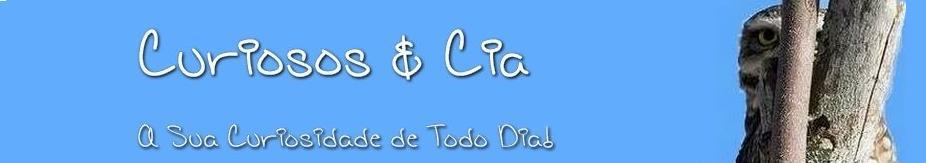 Curiosos &  Cia