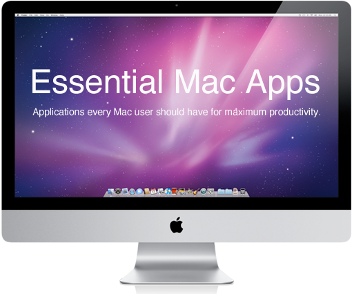 Mac Essential - Top 5 Applications for the Mac