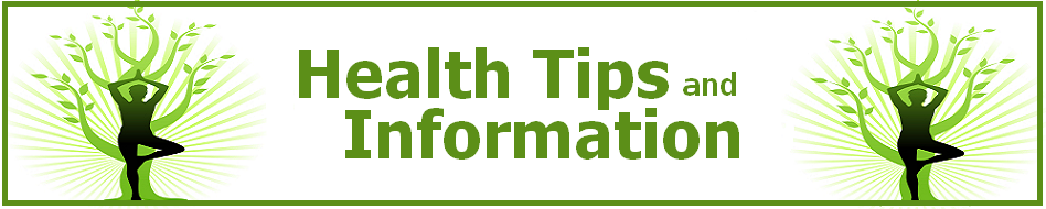 Health tips and Fitness Information
