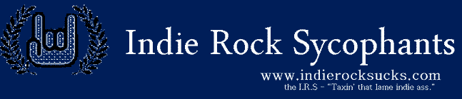 Indie Rock Sycophants
