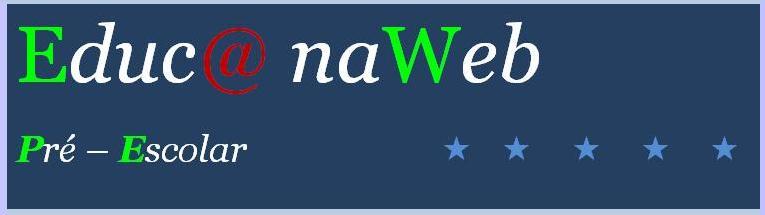 Educ@ naWeb ....Pré-Escolar