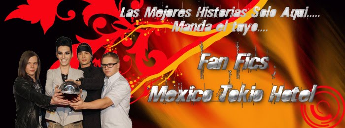 Fan Fics Mexico Tokio Hotel